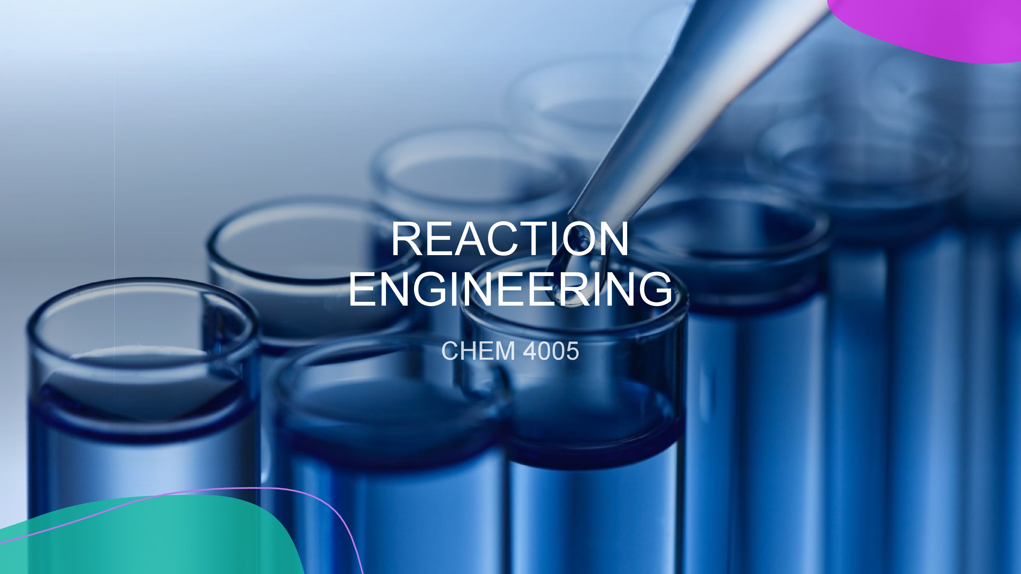 CHEM4005-2020S1 Reaction Engineering