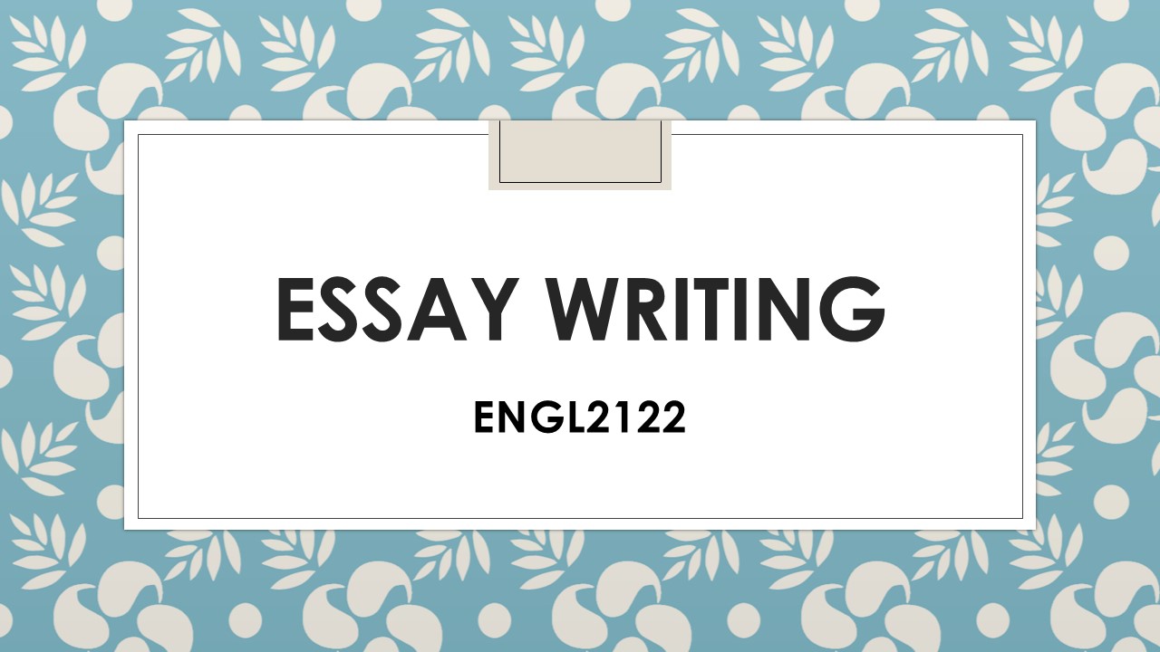 ENGL2122-2020S1 Essay Writing