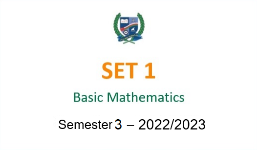 SET1-2022S3 SET1 Basic Mathematics (in English)